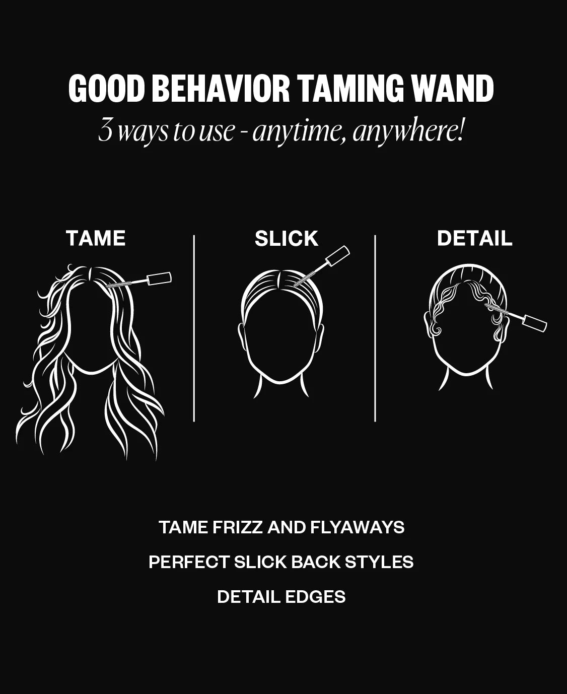 Good Behavior Frizz and Flyaway Lightweight Gel Hair Taming Wand features Image 2